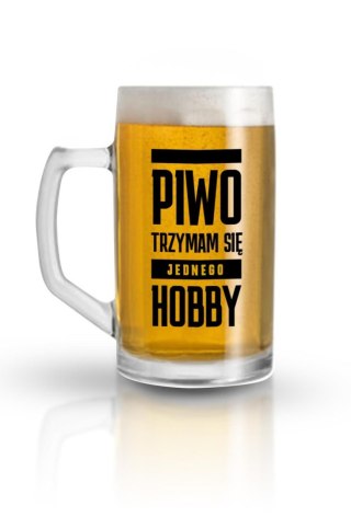 Kufel szklany 500ml Piwo Trzymam się Jednego Hobby House of Mugs